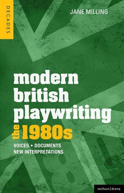 Modern British Playwriting in the 1980’s: Timberlake Wertenbaker